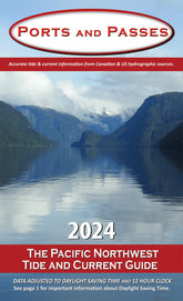 Ports and Passes: The Pacific Northwest Tide and Current Guide, 2024 Edition (Spiral Bound)